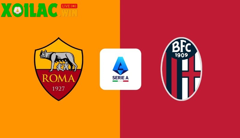 Soi kèo AS Roma vs Bologna - 1h45 ngày 24/8 - Serie A