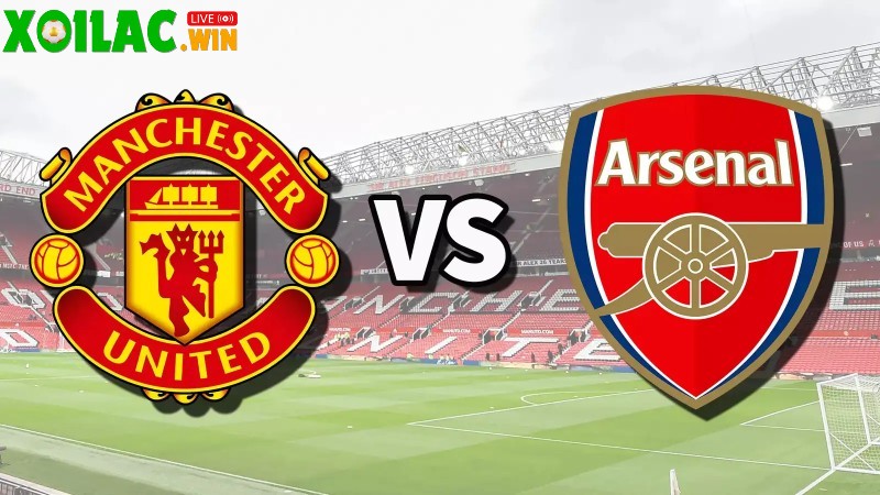 Soi kèo Manchester United vs Arsenal - 23h30 ngày 17/8 - Ngoại hạng Anh