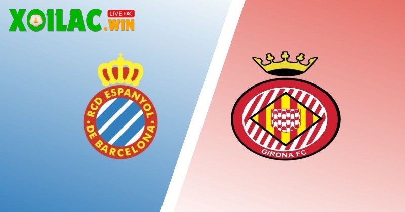 Soi kèo Espanyol vs Girona - 3h00 ngày 17/01 - La Liga