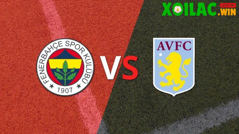 Soi kèo Fenerbahce vs Aston Villa - 0h45 ngày 23/01 - Europa League
