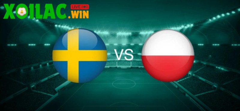 Soi kèo Thụy Điển vs Ba Lan - 1h45 ngày 01/4 - Vòng loại World Cup 2026